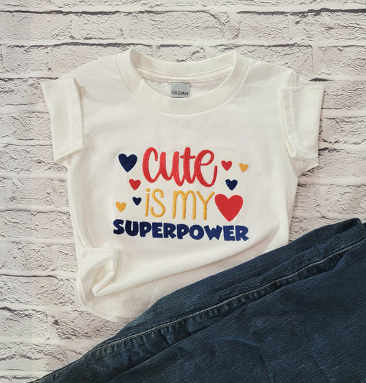 Toddler | Youth | Cute is my superpower T-Shirt | Embroidery image 0